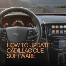 How to Update Cadillac CUE Software