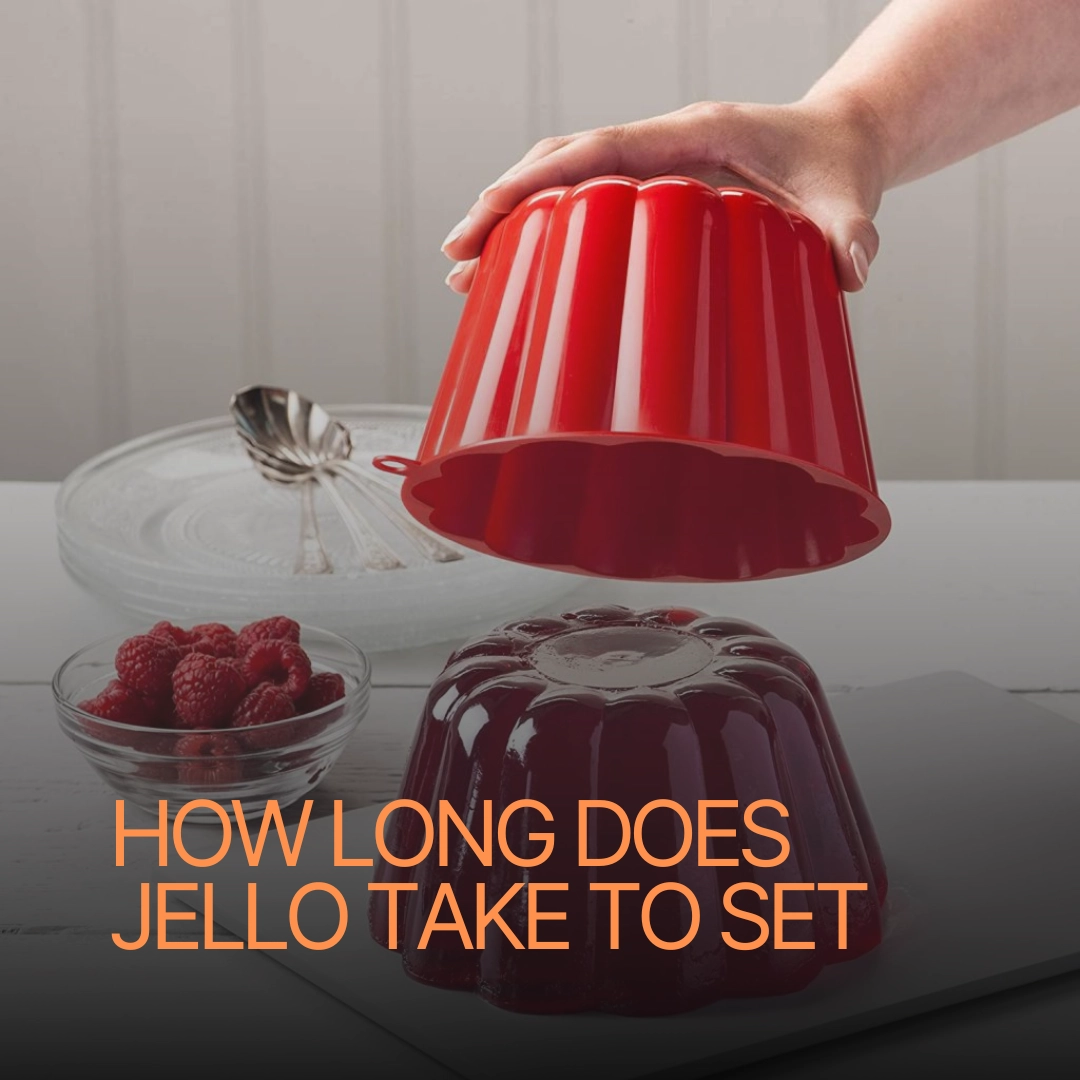 how-long-does-jello-take-to-set-softmode