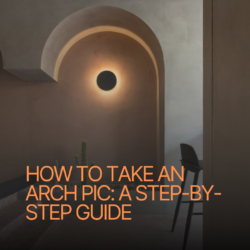 How to Take an Arch Pic