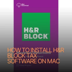 How to Install H&R Block Tax Software on Mac