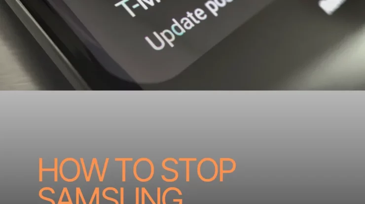 How to Stop Samsung Software Updates﻿