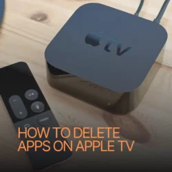 how to delete apps on Apple TV