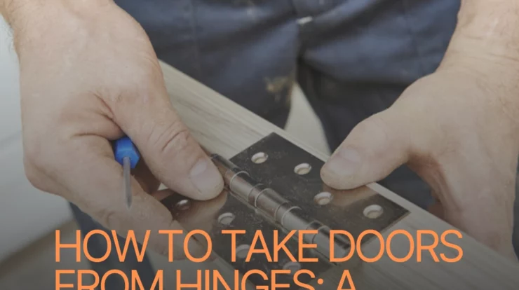 How to Take Doors from Hinges